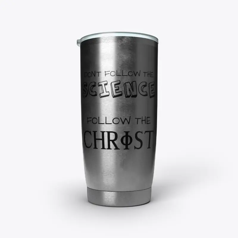 Follow the Christ Tumbler