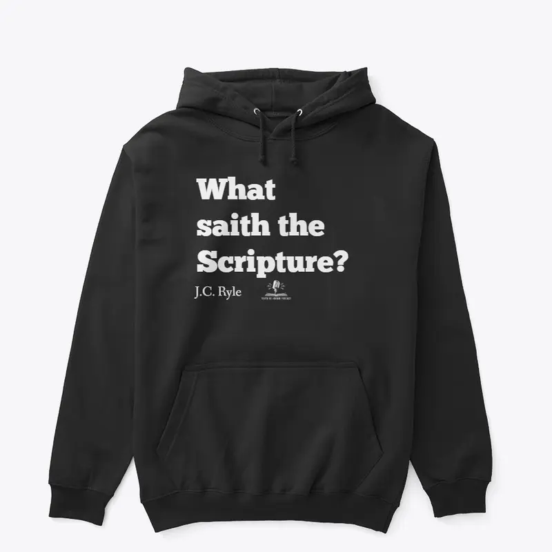 What Saith The Scripture Hoodie